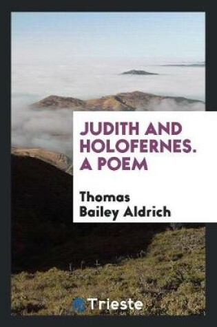 Cover of Judith and Holofernes. a Poem