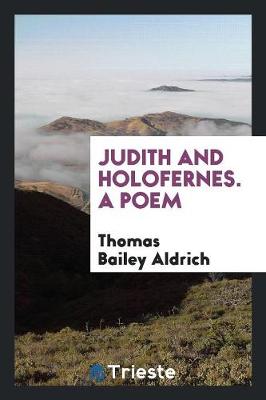 Book cover for Judith and Holofernes. a Poem