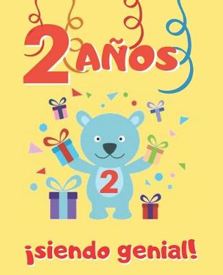 Book cover for 2 Anos Siendo Genial