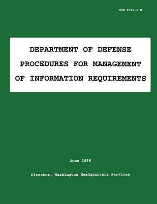 Book cover for Department of Defense Procedures for Management of Information Requirements (DoD 8910.1-M)