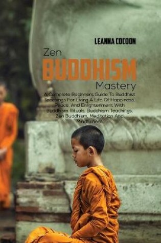 Cover of Zen Buddhism Mastery