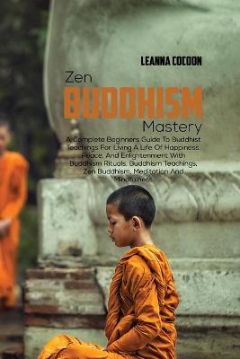 Book cover for Zen Buddhism Mastery