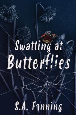Cover of Swatting at Butterflies