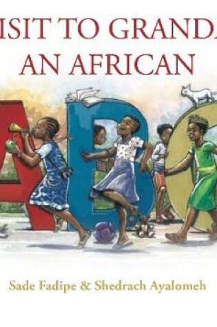 Cover of A Visit to Grandad: An African ABC