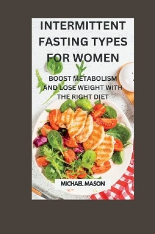 Cover of Intermittent Fasting Types for Women