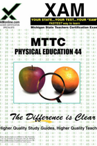 Cover of Mttc Physical Education 44 Teacher Certification Test Prep Study Guide