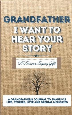 Book cover for Grandfather, I Want To Hear Your Story