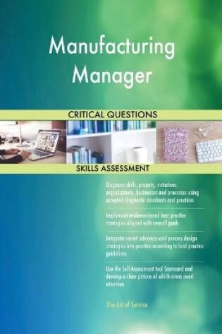 Cover of Manufacturing Manager Critical Questions Skills Assessment