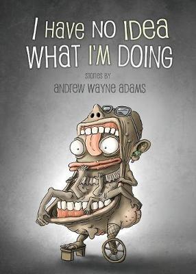 Book cover for I Have No Idea What I'm Doing