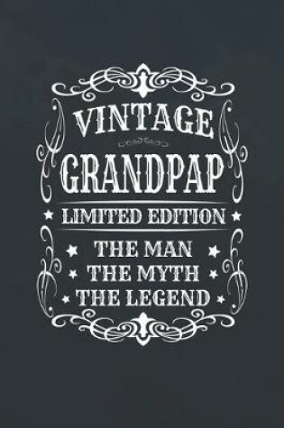 Cover of Vintage Grandpap Limited Edition The Man Myth The Legend