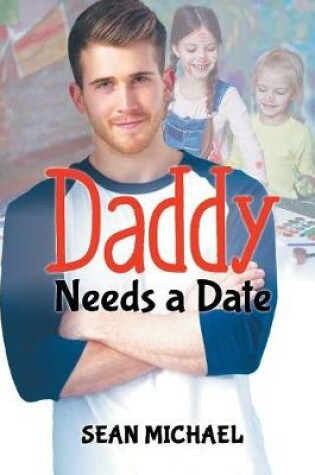 Cover of Daddy Needs a Date