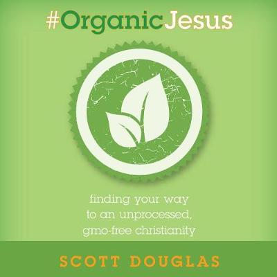 Book cover for #Organic Jesus