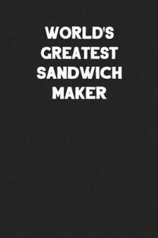 Cover of World's Greatest Sandwich Maker