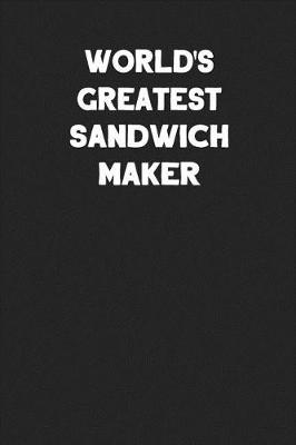 Book cover for World's Greatest Sandwich Maker