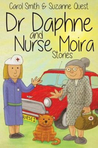 Cover of Dr Daphne and Nurse Moira Stories