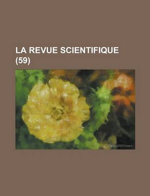 Book cover for La Revue Scientifique (59 )