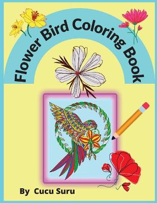 Book cover for Flower Bird Coloring Book