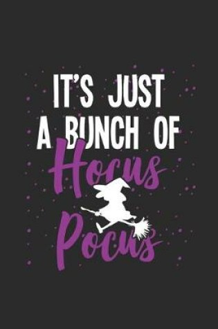 Cover of It's Just A Bunch Of Hocus Pocus