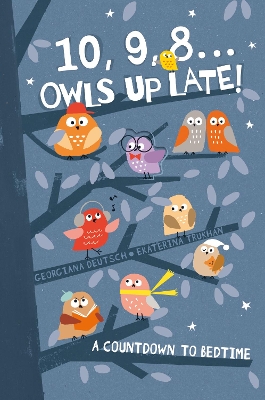 Book cover for 10, 9, 8 ... Owls Up Late!