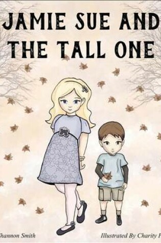 Cover of Jamie Sue and the Tall One