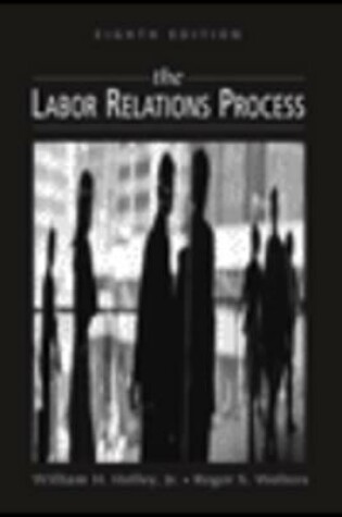 Cover of The Labor Relations Process 8e