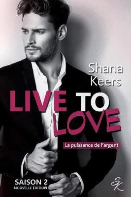 Book cover for Live to Love - Saison 2 (Nouvelle  dition)