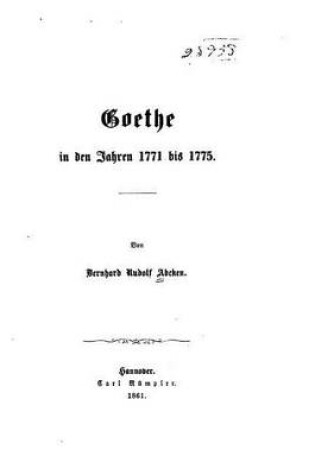 Cover of Goethe in Den Jahren 1771 Bis 1775