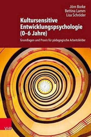 Cover of Kultursensitive Entwicklungspsychologie (0-6 Jahre)