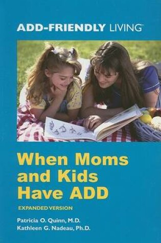 Cover of When Moms and Kids Have Add