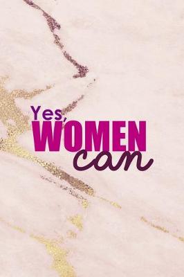 Book cover for Yes, Women Can.