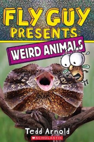 Cover of Fly Guy Presents: Weird Animals