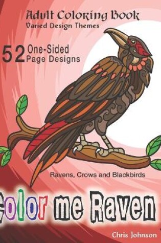 Cover of Color Me Raven Adult Coloring Book of Corvids