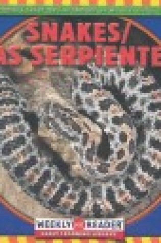 Cover of Snakes / Las Serpientes