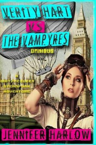 Cover of Verity Hart Vs. The Vampyres Omnibus