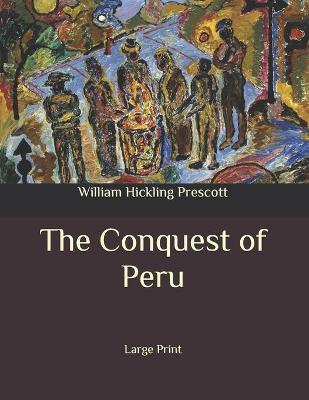 Book cover for The Conquest of Peru