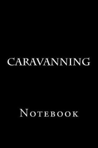 Cover of Caravanning