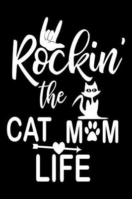 Book cover for Rockin the cat Mom life