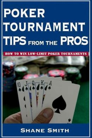 Cover of Poker Tournament Tips from the Pros