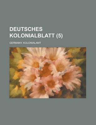 Book cover for Deutsches Kolonialblatt (5 )