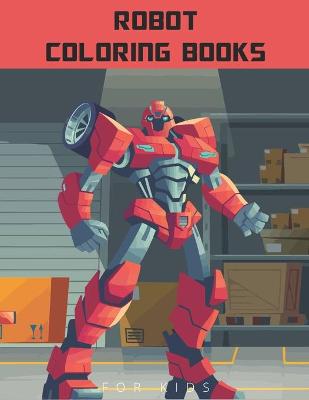 Book cover for Robot Coloring Books For Kids