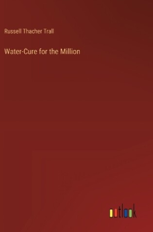 Cover of Water-Cure for the Million