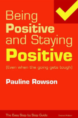 Cover of Being Positive and Staying Positive
