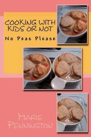 Cover of Cooking with Kids or Not