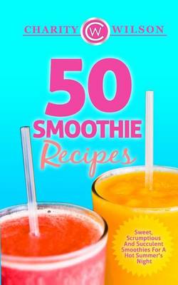 Book cover for 50 Smoothie Recipes