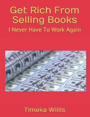 Book cover for Get Rich From Selling Books