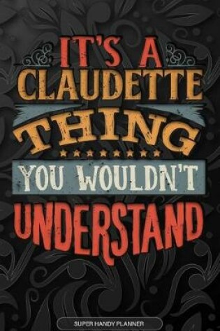 Cover of It's A Claudette Thing You Wouldn't Understand