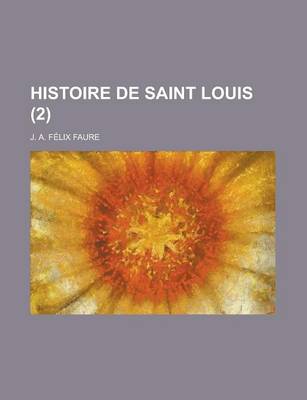 Book cover for Histoire de Saint Louis (2)