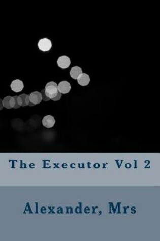 Cover of The Executor Vol 2