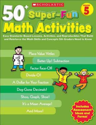 Book cover for 50+ Super-Fun Math Activities, Grade 5