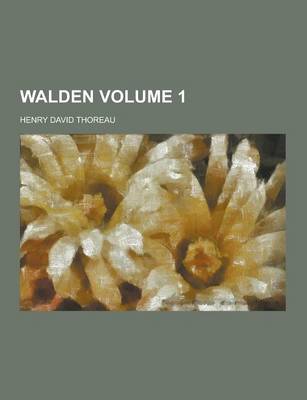 Book cover for Walden Volume 1